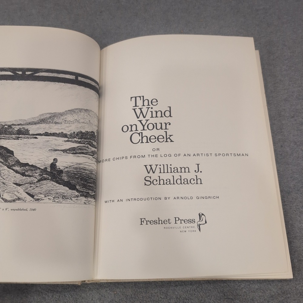 The Wind on Your Cheek William J Schaldach 1972 Freshet Press Sporting Art Book - Picture 4 of 6